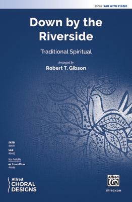 Down by the Riverside - Traditional/Gibson - SAB