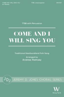 Come and I Will Sing You - Traditional/Ramsey - TTBB