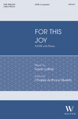 Walton - For This Joy - Silvestri/LaBarr - SATB