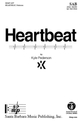 Santa Barbara Music - Heartbeat - Pederson - SAB