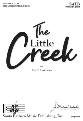 Santa Barbara Music - The Little Creek - Carlson - SATB