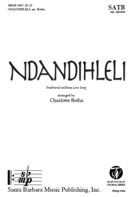 Santa Barbara Music - Ndandihleli - Traditional/Botha - SATB