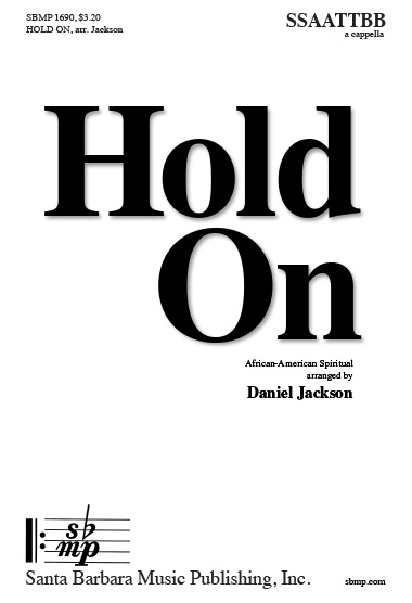 Hold On – Gospel traditionnel/Jackson – SSAATTBB