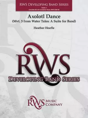 RWS Music Company - Axolotl Dance (Mvt. 3 from Water Tales: A Suite for Band) - Hoefle - Concert Band - Gr. 2