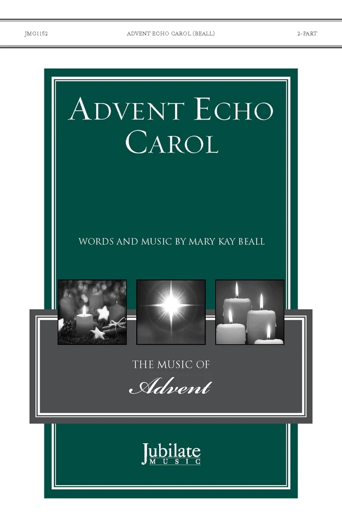 Advent Echo Carol - Beall - 2pt Mixed