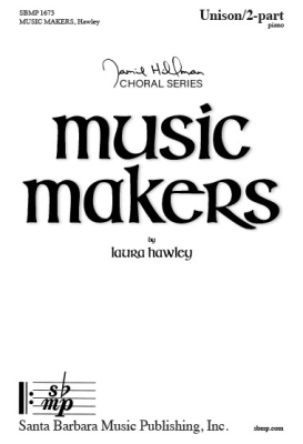 Santa Barbara Music - Music Makers - Hawley - Unison/2pt