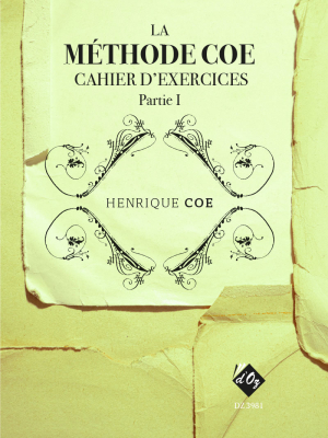 Les Productions dOz - La mthode Coe, cahier dexercices, partie1 Cahier de thorie