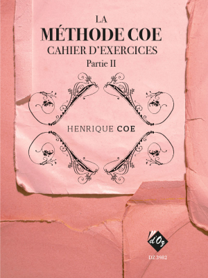Les Productions dOz - La mthode Coe, cahier dexercices, partie2 Cahier de thorie