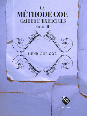 Les Productions dOz - La mthode Coe, cahier dexercices, partie3 Cahier de thorie