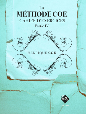 Les Productions dOz - La Methode Coe, cahier dexercices, partie 4 - Theory Workbook