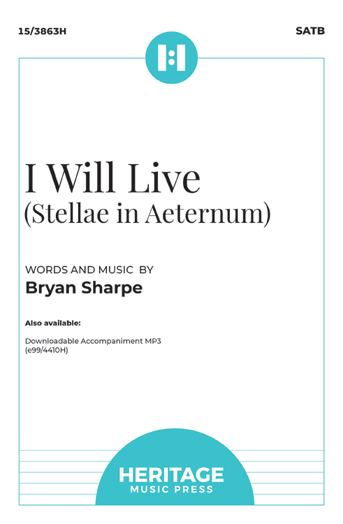 I Will Live (Stellae in Aeternum) - Sharpe - SATB