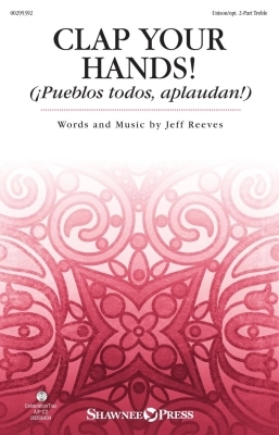 Clap Your Hands! (Pueblos todos, aplaudan!) - Reeves - Unison/2pt Treble