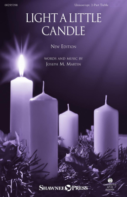 Light a Little Candle (New Edition) - Martin - Unison/2pt Treble