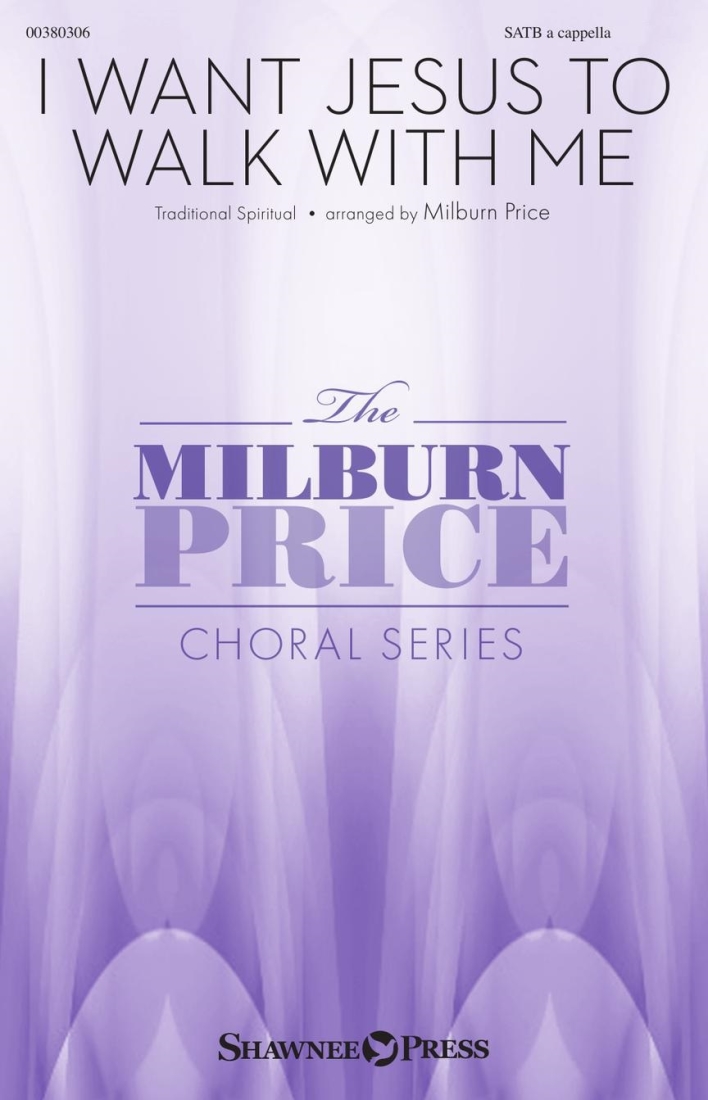 I Want Jesus to Walk with Me - Spiritual/Price - SATB