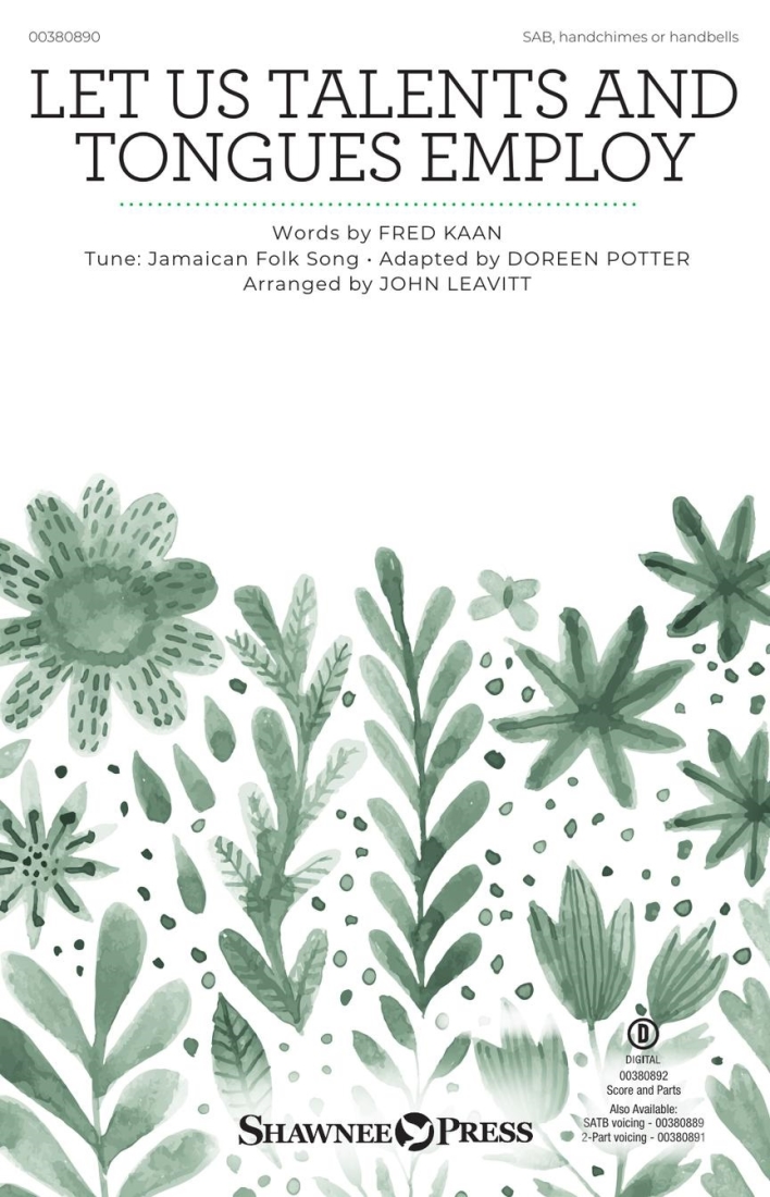 Let Us Talents and Tongues Employ - Kaan/Potter/Leavitt - SAB