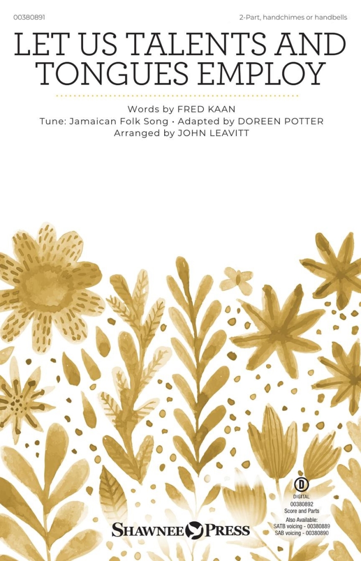 Let Us Talents and Tongues Employ - Kaan/Potter/Leavitt - 2pt