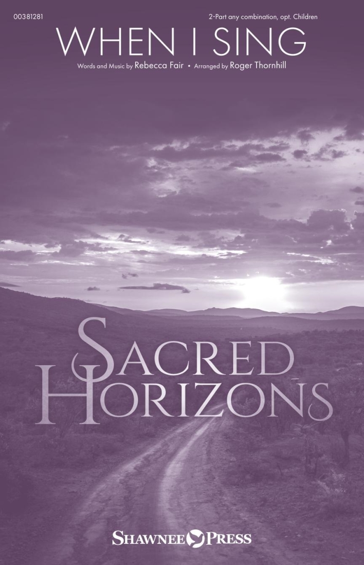 When I Sing - Fair/Thornhill - 2pt