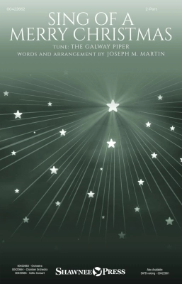 Shawnee Press - Sing of a Merry Christmas - Martin - 2pt Treble