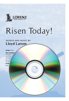 The Lorenz Corporation - Risen Today! - Larson/Wesley - Performance/Accompaniment CD