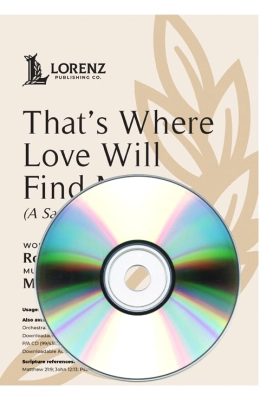 Lorenz Publishing Co. - Thats Where Love Will Find Me (A Saviors Lament) - Aspinall/McDonald - Performance/Accompaniment CD