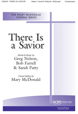 There Is A Savior - Nelson /Farrell /Patty /McDonald - Orchestration