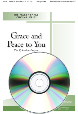 Grace and Peace to You - Parks - Performance/Accompaniment CD