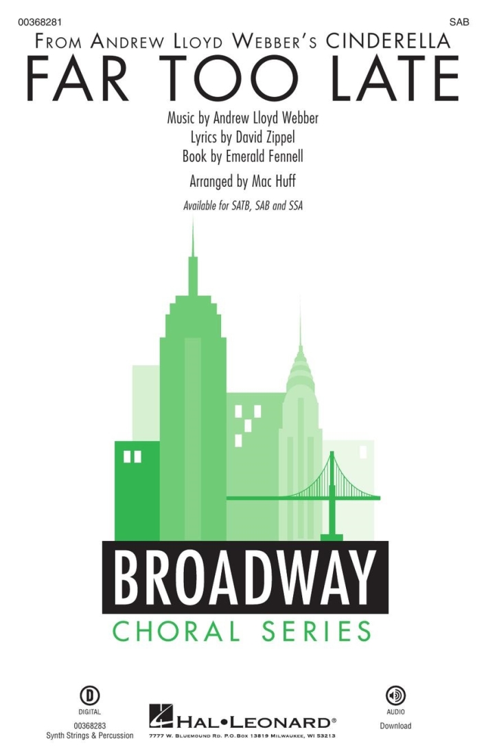 Far Too Late (from Andrew Lloyd Webber\'s Cinderella) - Webber/Zippel/Huff - SAB
