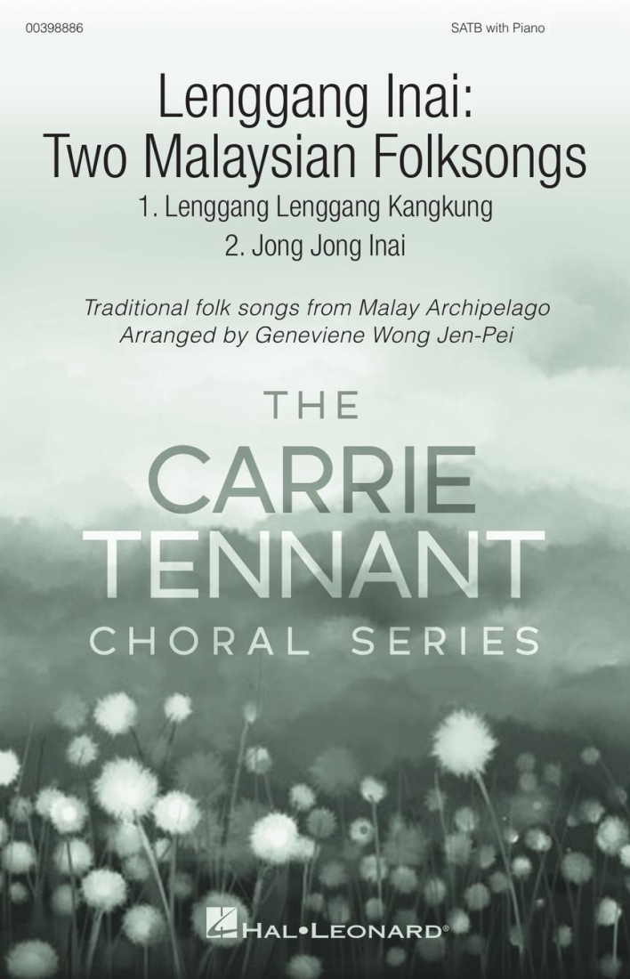 Lenggang Inai: Two Malaysian Folksongs - Wong - SATB