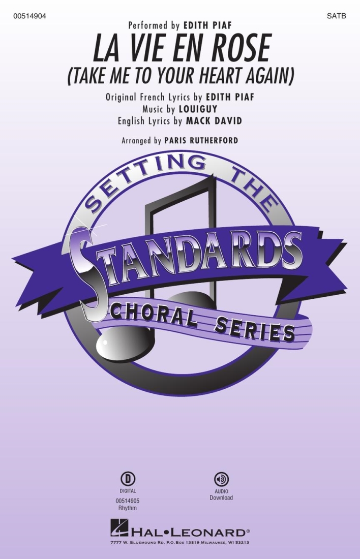 La Vie En Rose (Take Me to Your Heart Again) - Piaf /Guglielmi /Rutherford - SATB