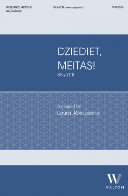 Walton - Dziediet, meitas! (Sing, daughters!) - Jekabsone - SSAATB