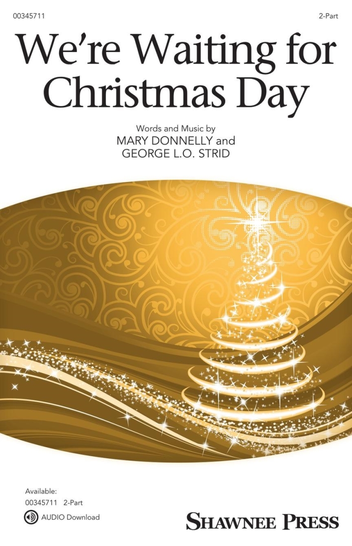 We\'re Waiting for Christmas Day - Donnelly/Strid - 2pt
