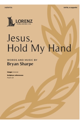 Lorenz Publishing Co. - Jesus, Hold My Hand - Sharpe - SATB