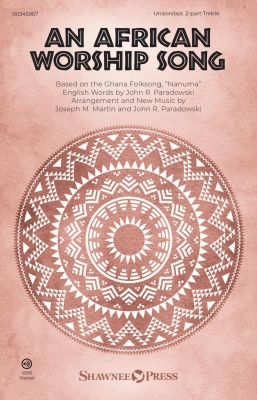 An African Worship Song - Martin/Paradowski - Unison/2pt Treble