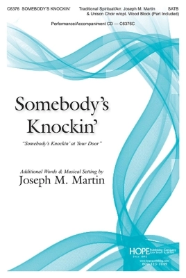Hope Publishing Co - Somebodys Knockin - Traditional Spiritual/Martin - SATB