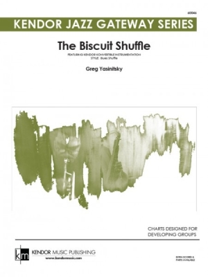 Kendor Music Inc. - The Biscuit Shuffle - Yasinitsky - Jazz Ensemble - Gr. 1