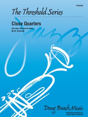 Close Quarters - Zvacek - Jazz Ensemble - Gr. 2