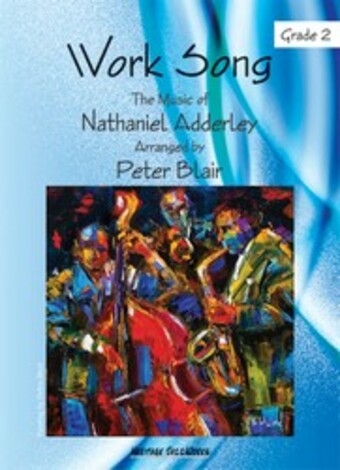 Work Song - Adderley/Blair - Jazz Ensemble - Gr. 2