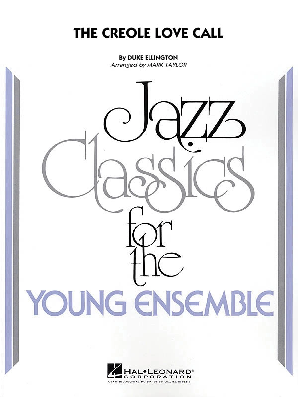 The Creole Love Call - Ellington/Taylor - Jazz Ensemble - Gr. 3