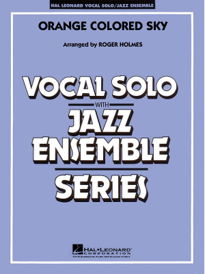 Hal Leonard - Orange Colored Sky  - Stein/DeLugg/Holmes - Jazz Ensemble/Vocal - Gr. 3-4