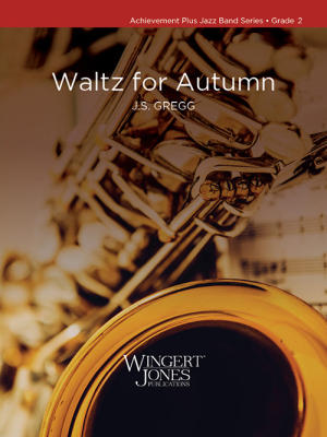 Wingert-Jones Publications - Waltz for Autumn - Gregg - Jazz Ensemble - Gr. 2