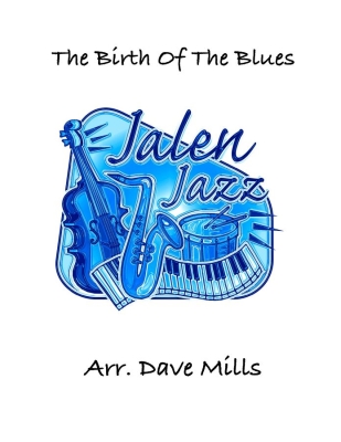 Jalen Publishing - The Birth Of The Blues - Hendersen/Mills - Jazz Ensemble - Gr. 2