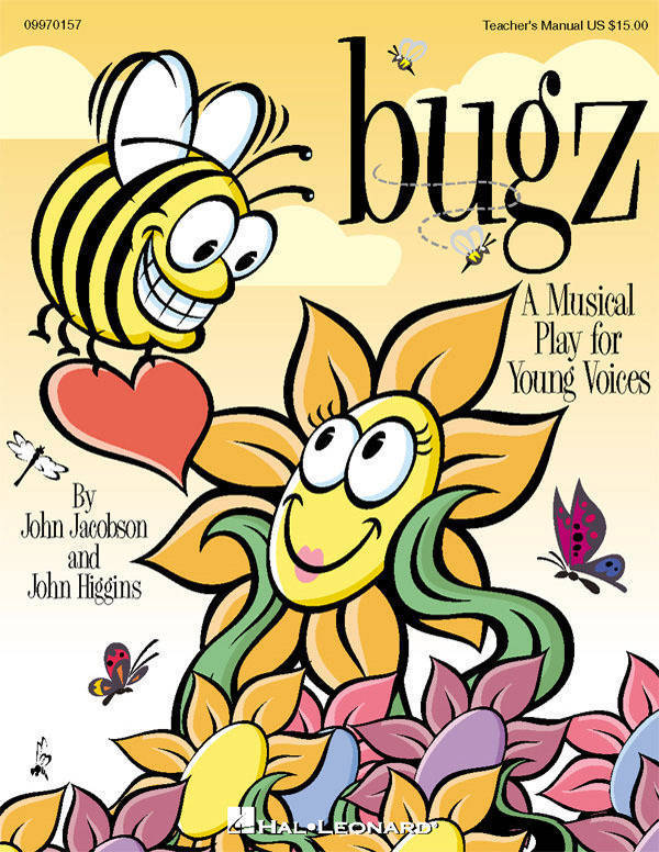 Bugz (Musical) - Higgins/Jacobson - Teacher Edition - Book