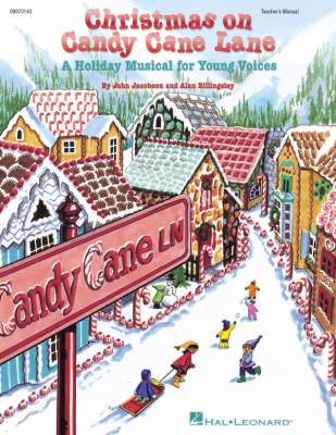 Hal Leonard - Christmas on Candy Cane Lane (Musical) - Jacobson/Billingsley - Teachers Manual