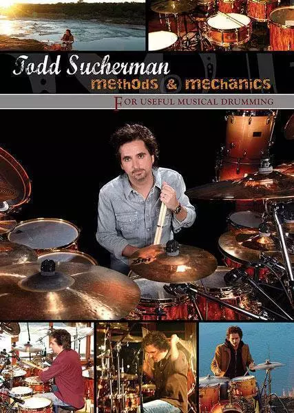 Todd Sucherman: Methods & Mechanics