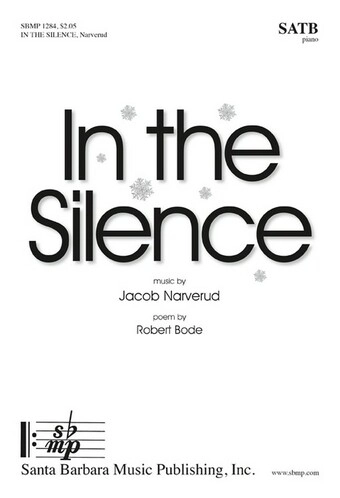 In the Silence - Bode/Narverud - SATB