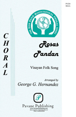 Pavane Publishing - Rosas Pandan - Visayan Folk Song/Hernandez - SSAA
