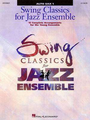 Hal Leonard - Swing Classics for Jazz Ensemble - Alto Sax 1