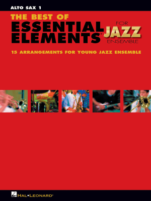 Hal Leonard - The Best of Essential Elements for Jazz Ensemble - Alto Sax 1 - Sweeney/Steinel - Book