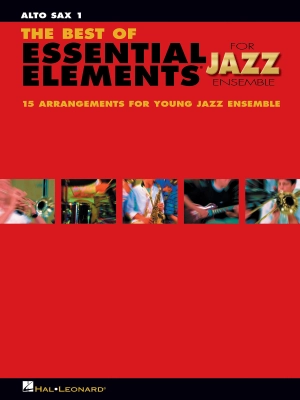 Hal Leonard - The Best of Essential Elements for Jazz Ensemble - Alto Sax 1 - Sweeney/Steinel - Book