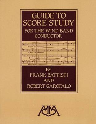 Meredith Music Publications - Guide to Score Study for the Wind Band Conductor